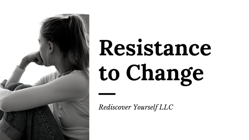 resistance to change